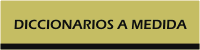 Diccionarios a medida